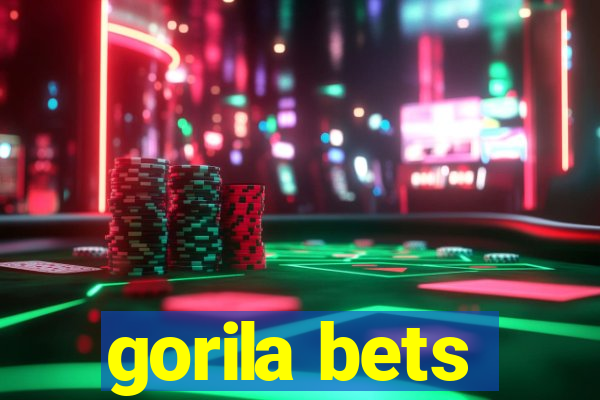 gorila bets