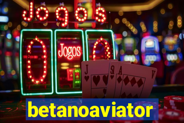 betanoaviator