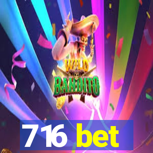 716 bet