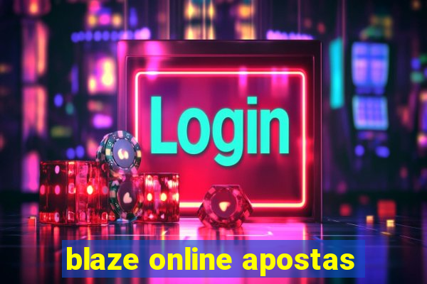 blaze online apostas
