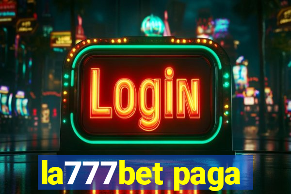 la777bet paga