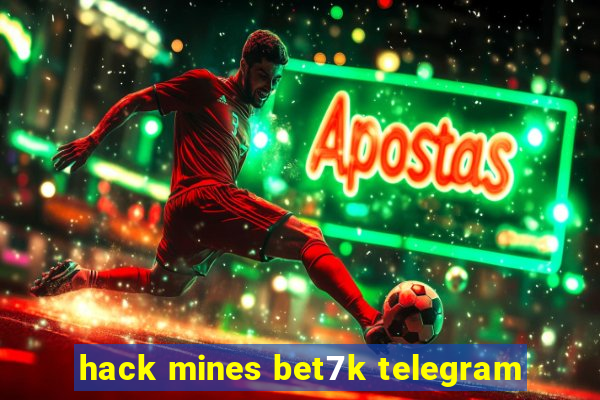 hack mines bet7k telegram