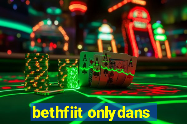 bethfiit onlydans