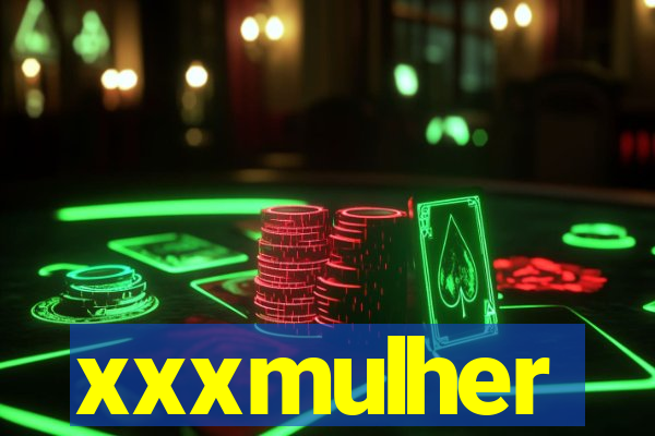 xxxmulher
