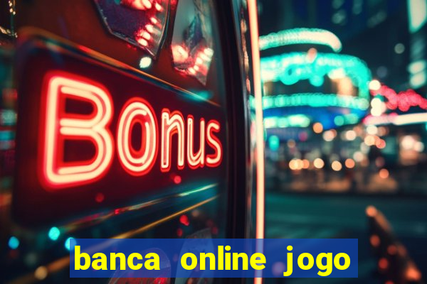 banca online jogo do bicho