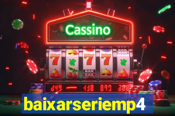 baixarseriemp4