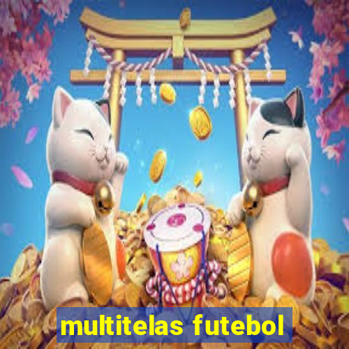 multitelas futebol