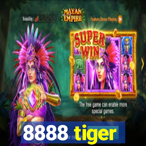 8888 tiger