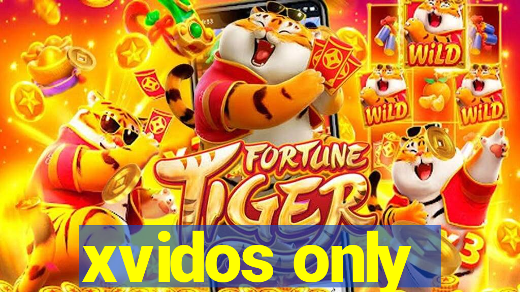 xvidos only