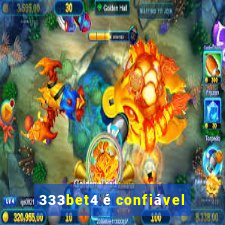 333bet4 é confiável
