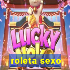 roleta sexo