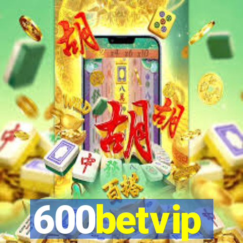 600betvip