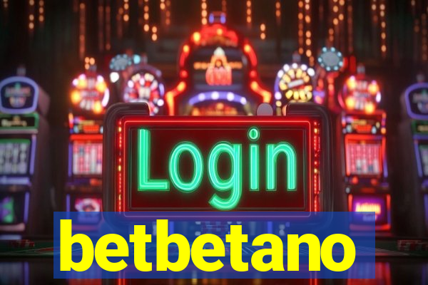 betbetano