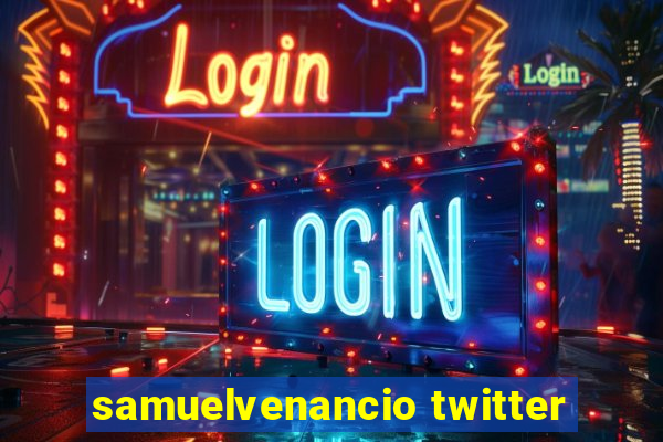 samuelvenancio twitter