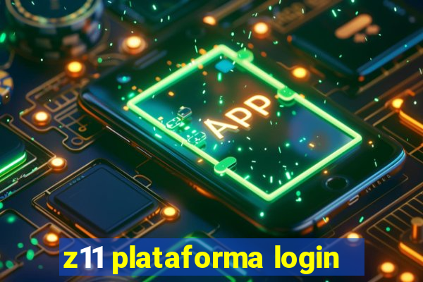 z11 plataforma login