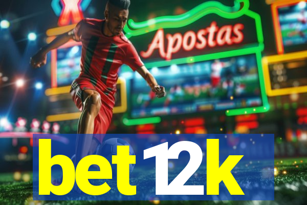 bet12k