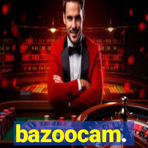 bazoocam.