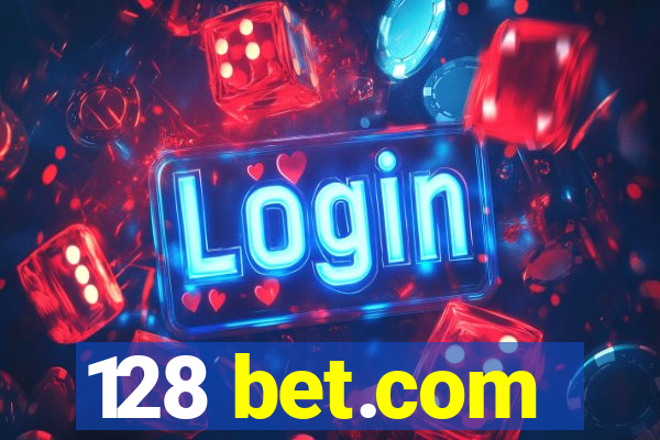 128 bet.com