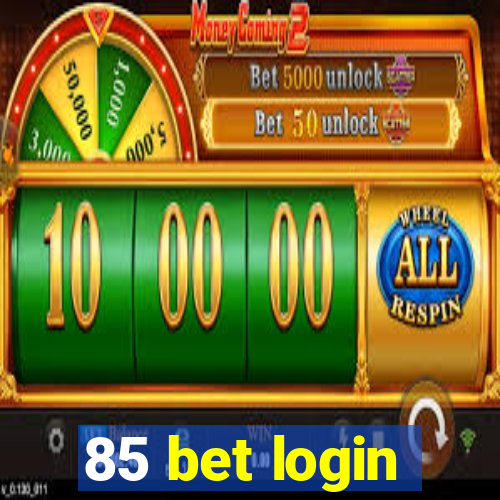 85 bet login