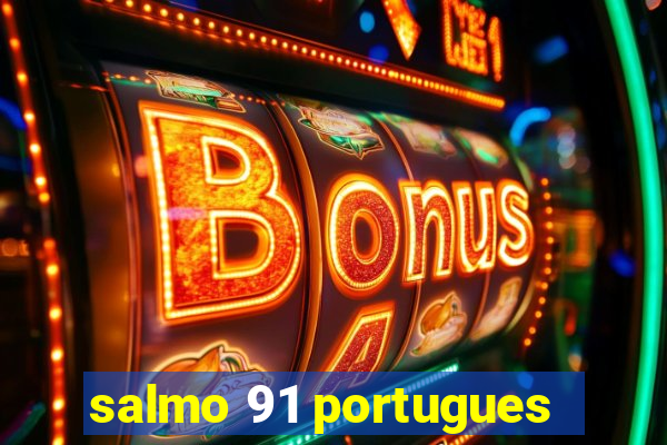 salmo 91 portugues