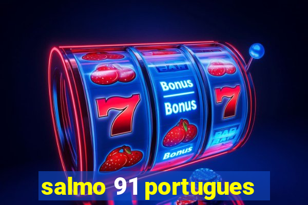 salmo 91 portugues