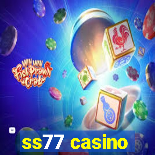 ss77 casino