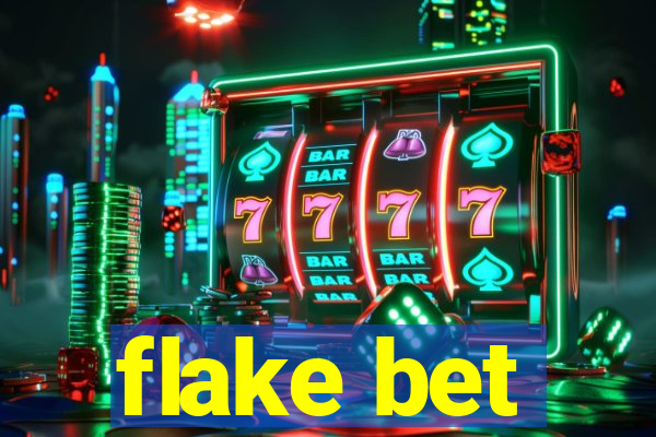 flake bet