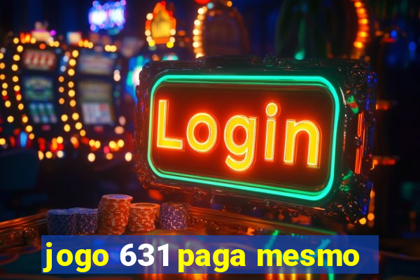 jogo 631 paga mesmo