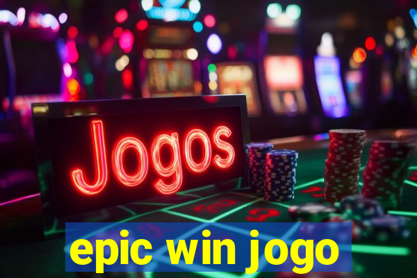 epic win jogo