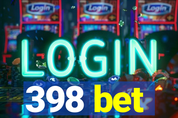 398 bet