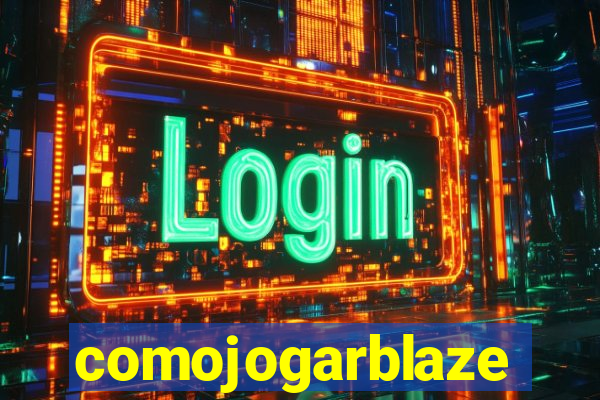 comojogarblaze