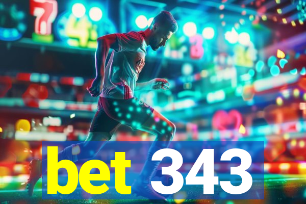 bet 343