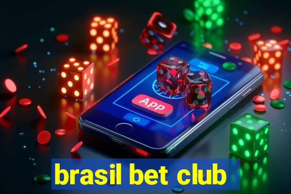 brasil bet club