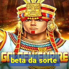 beta da sorte