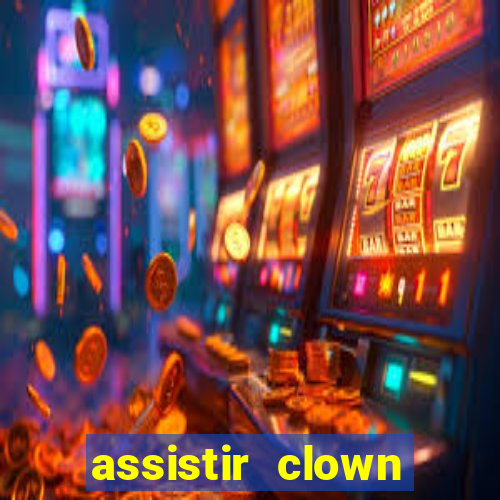 assistir clown (2014 dublado mega filmes)