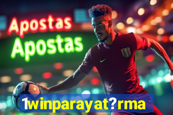 1winparayat?rma