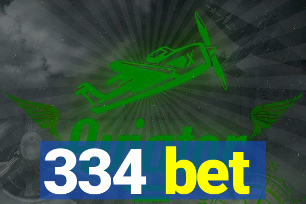 334 bet