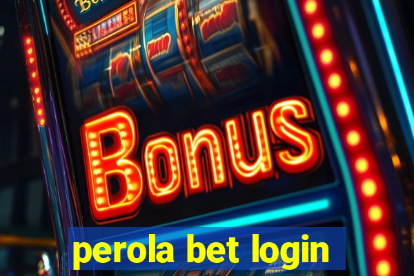 perola bet login