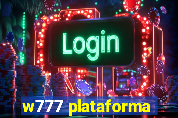 w777 plataforma