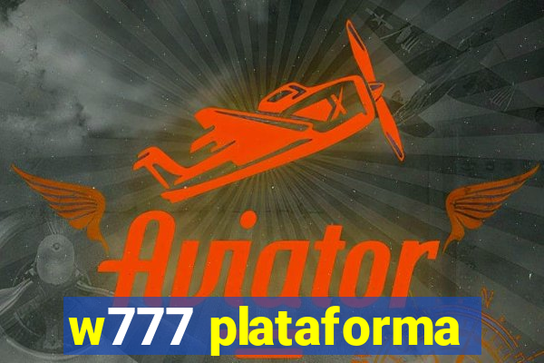 w777 plataforma