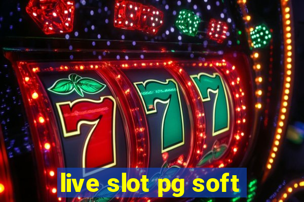 live slot pg soft