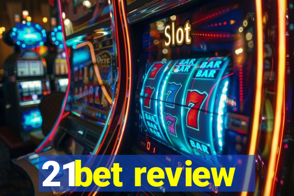 21bet review