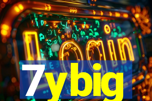 7ybig
