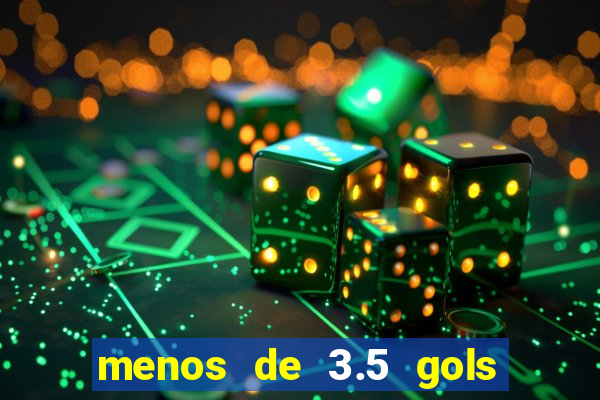 menos de 3.5 gols o que significa