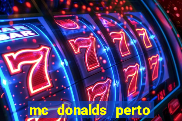 mc donalds perto de mim
