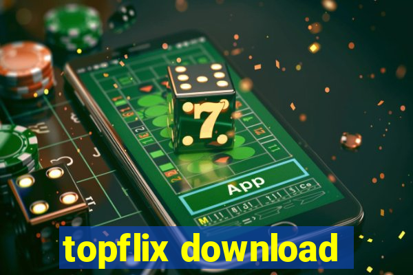 topflix download