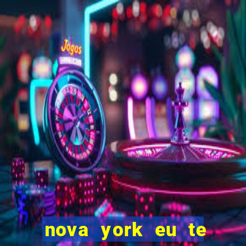 nova york eu te amo download