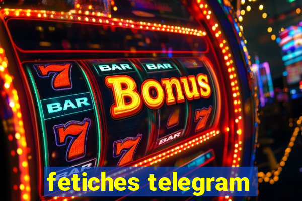 fetiches telegram
