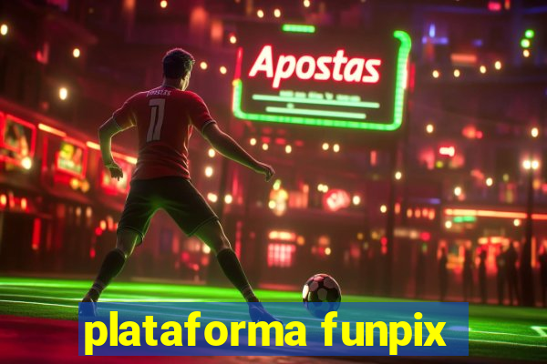 plataforma funpix