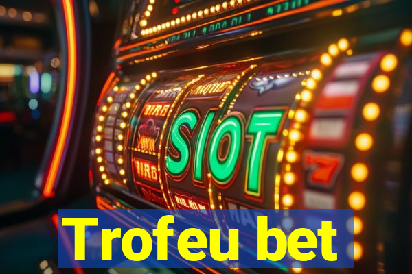 Trofeu bet